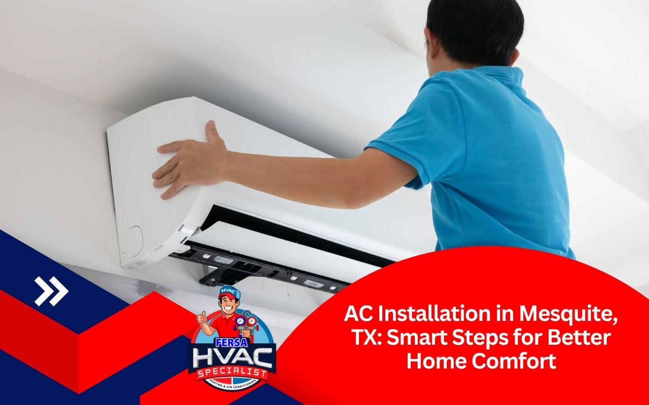 Technician doing an AC installation in Mesquite, TX for better home comfort and steady cooling