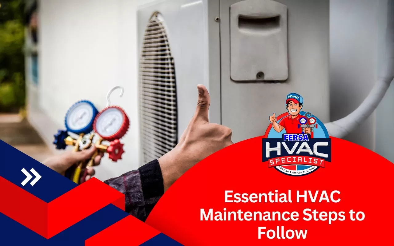 Essential HVAC Maintenance Steps to Follow