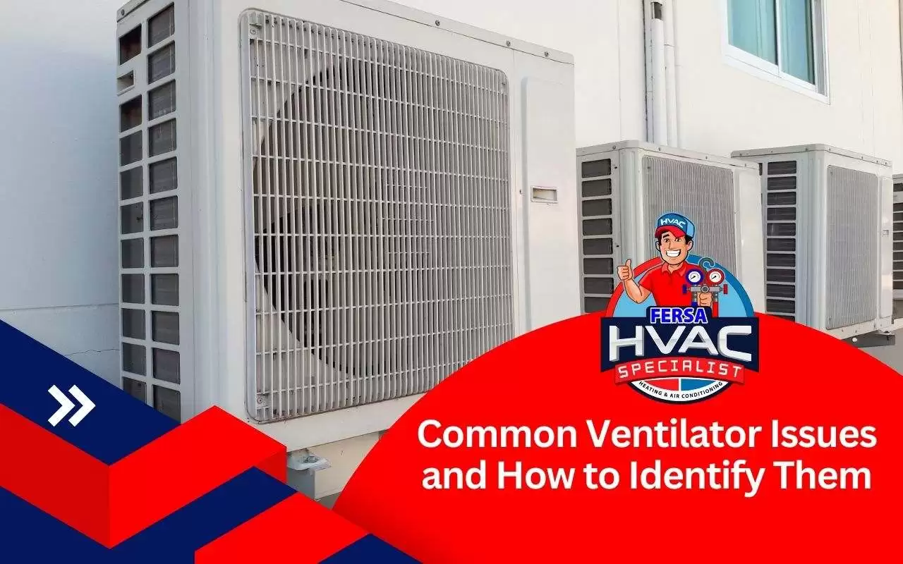 Common issues with ventilators in HVAC systems